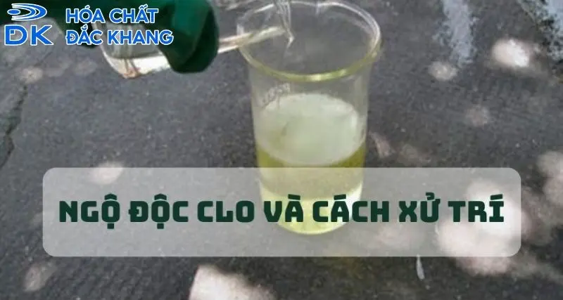 Cách phòng ngừa ngộ độc Clo