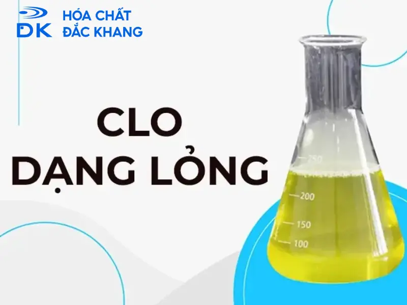 Chlorine Dạng Lỏng Là Gì? Ưu Điểm Và Ứng Dụng Trong Đời Sống